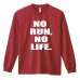 画像1: NO RUN, NO LIFE. 長袖ドライ陸上/ランニングTシャツ (1)